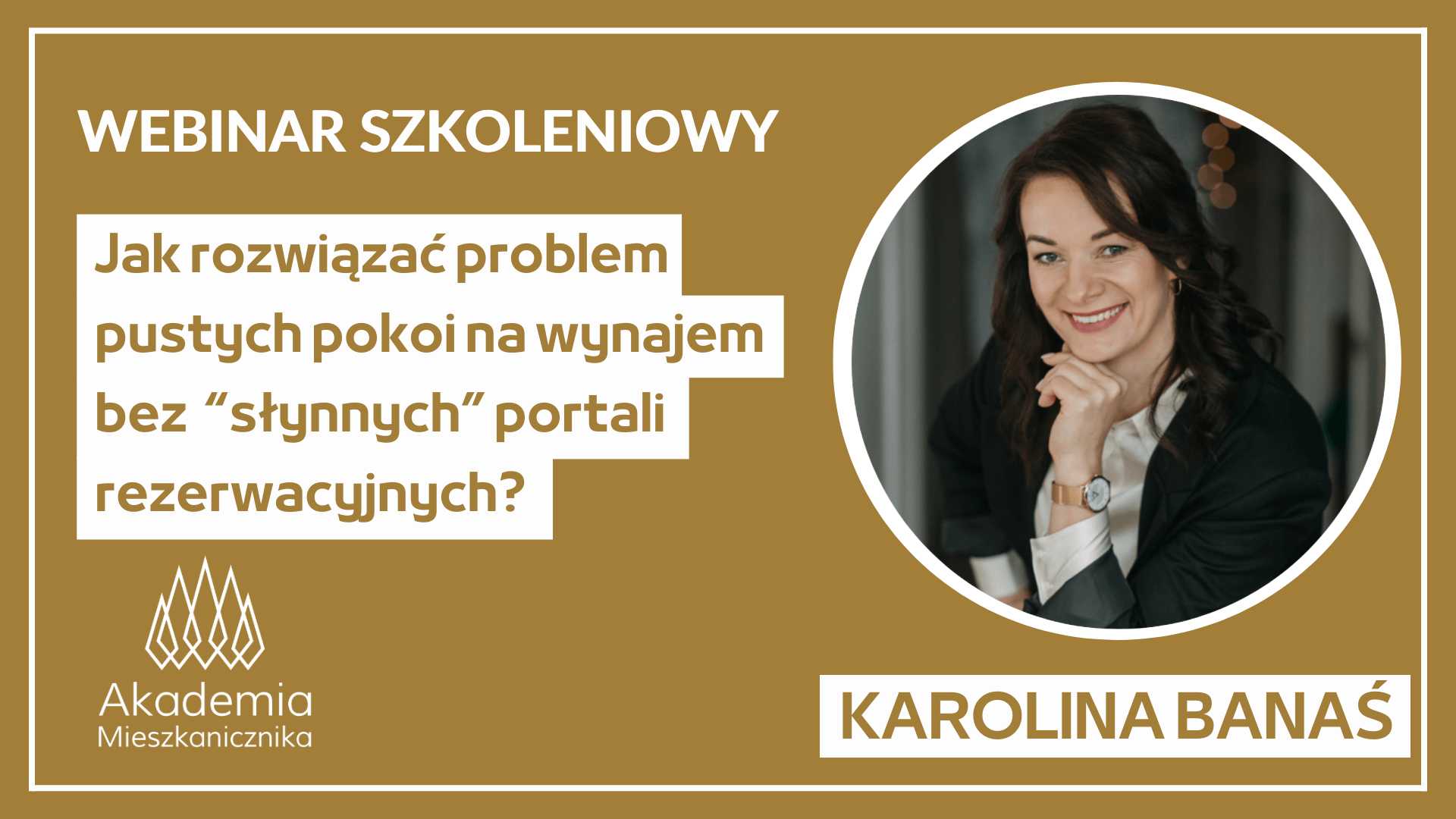 Karolina Banaś - Jak rozwiązać problem pustych pokoi na wynajem?