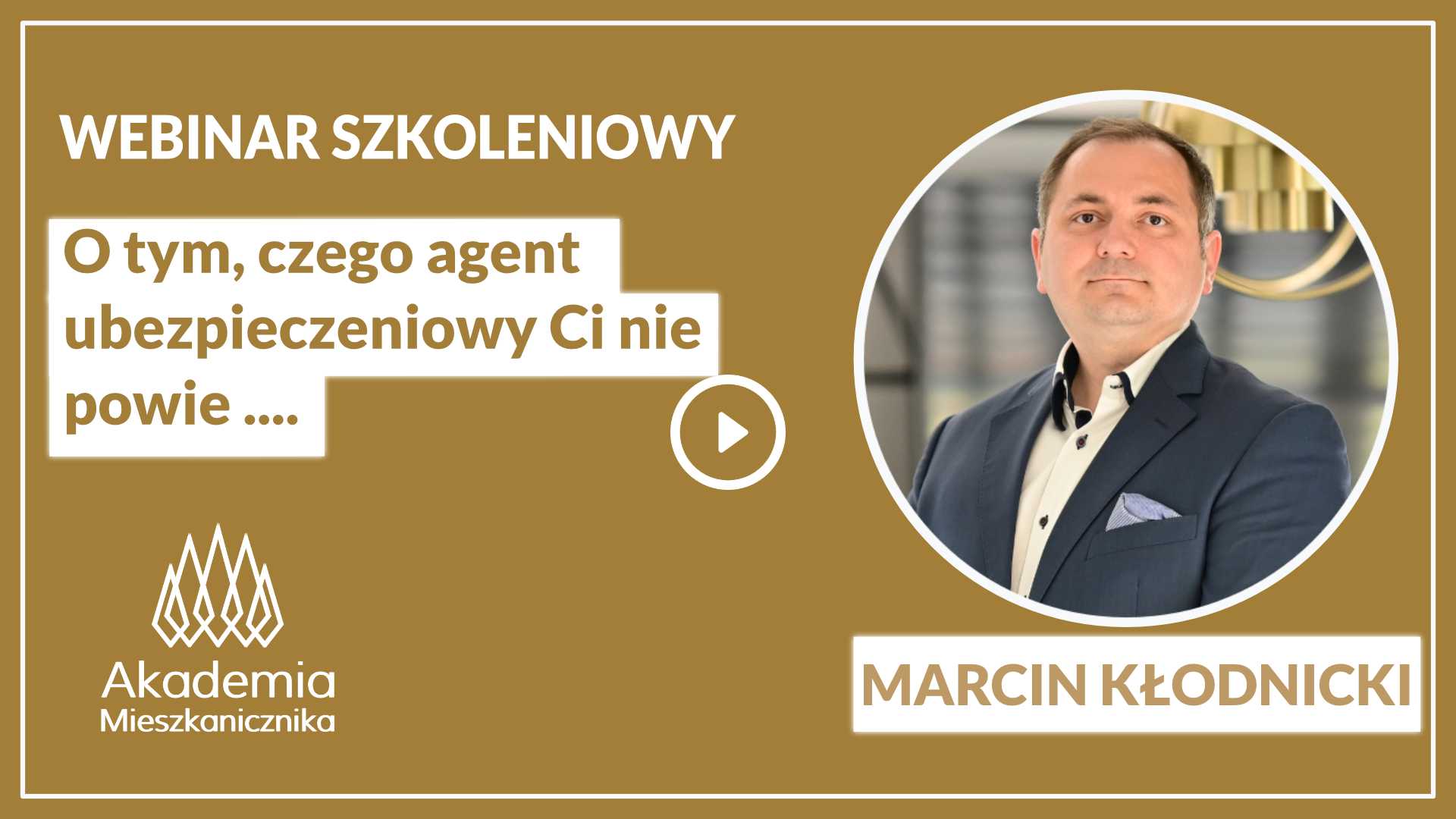 Marcin Kłodnicki - O tym czego agent ubezpieczeniowy Ci nie powie