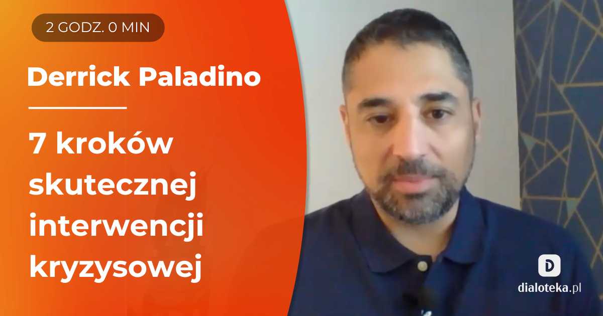 Jak przeprowadzić interwencję kryzysową? 7 kroków skutecznej interwencji kryzysowej. Derrick Paladino