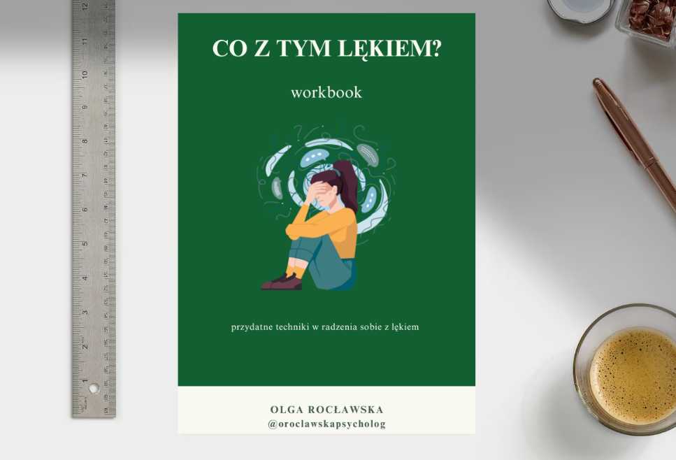 CO Z TYM LĘKIEM? - workbook