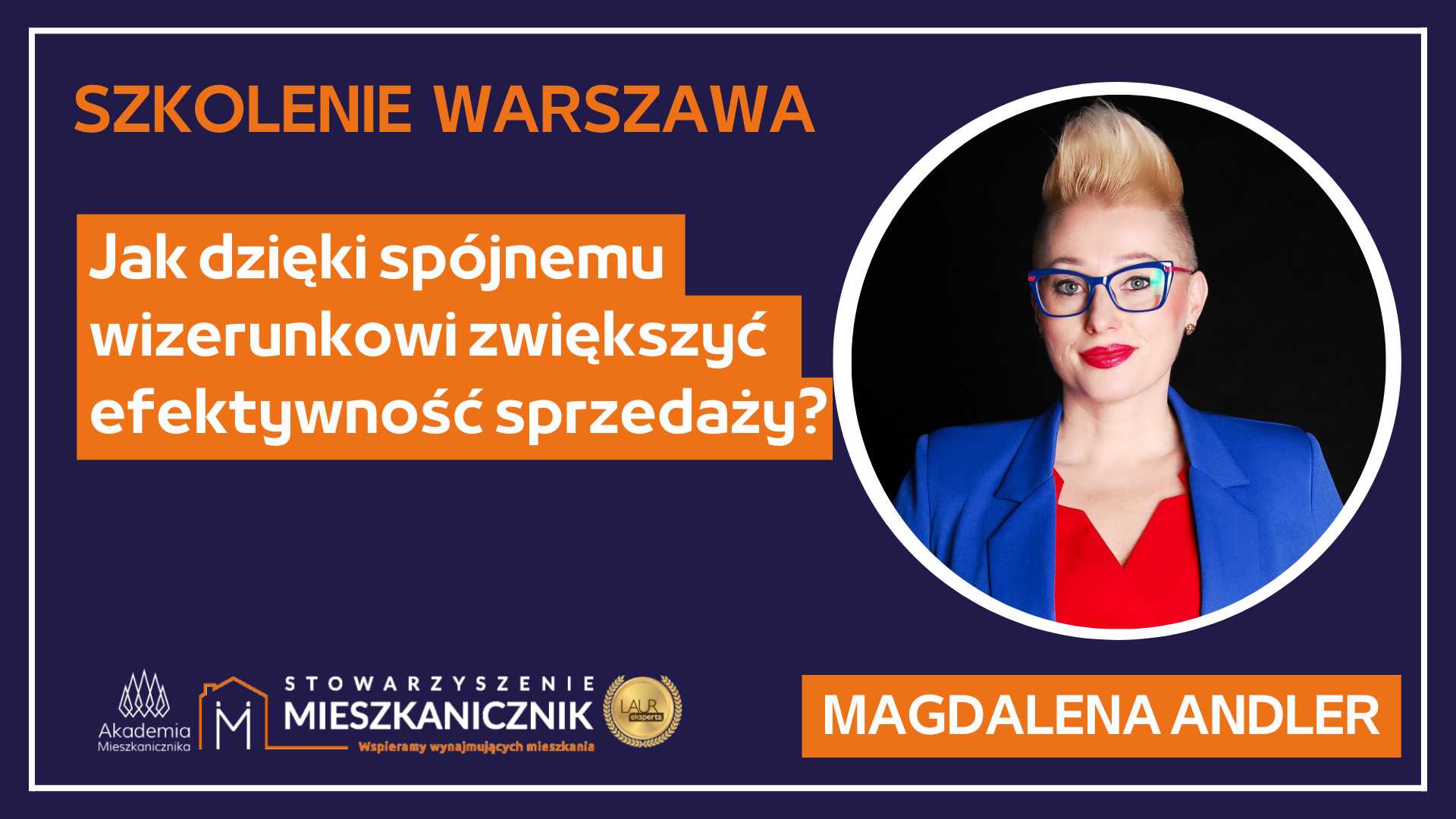 Magdalena Andler - Jak dzięki spójnemu wizerunkowi zwiększyć efektywność sprzedaży?
