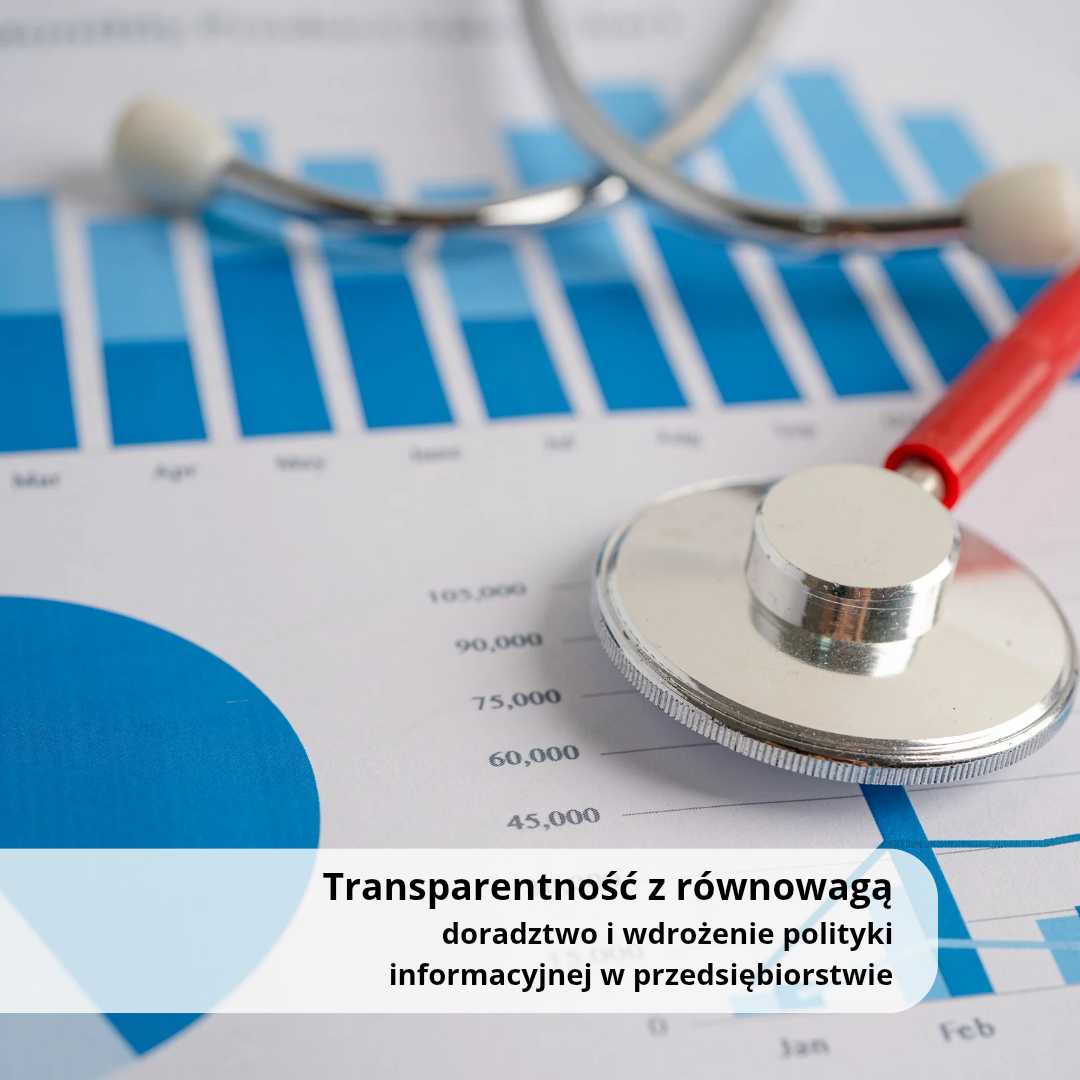 Transparentność z równowagą: doradztwo i wdrożenie polityki informacyjnej w przedsiębiorstwie