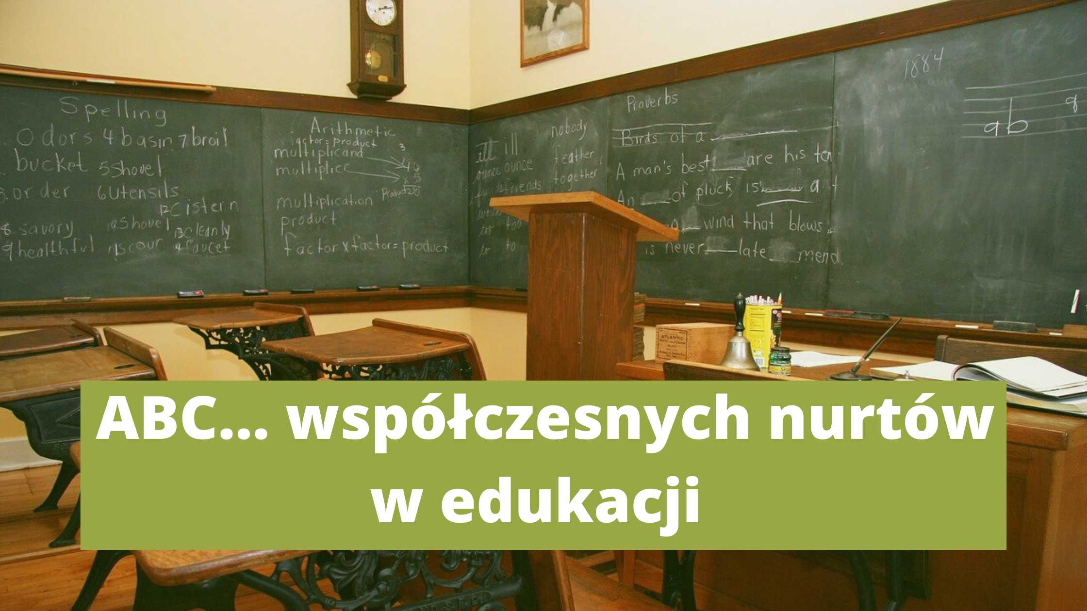 ABC... współczesnych nurtów i trendów w edukacji.