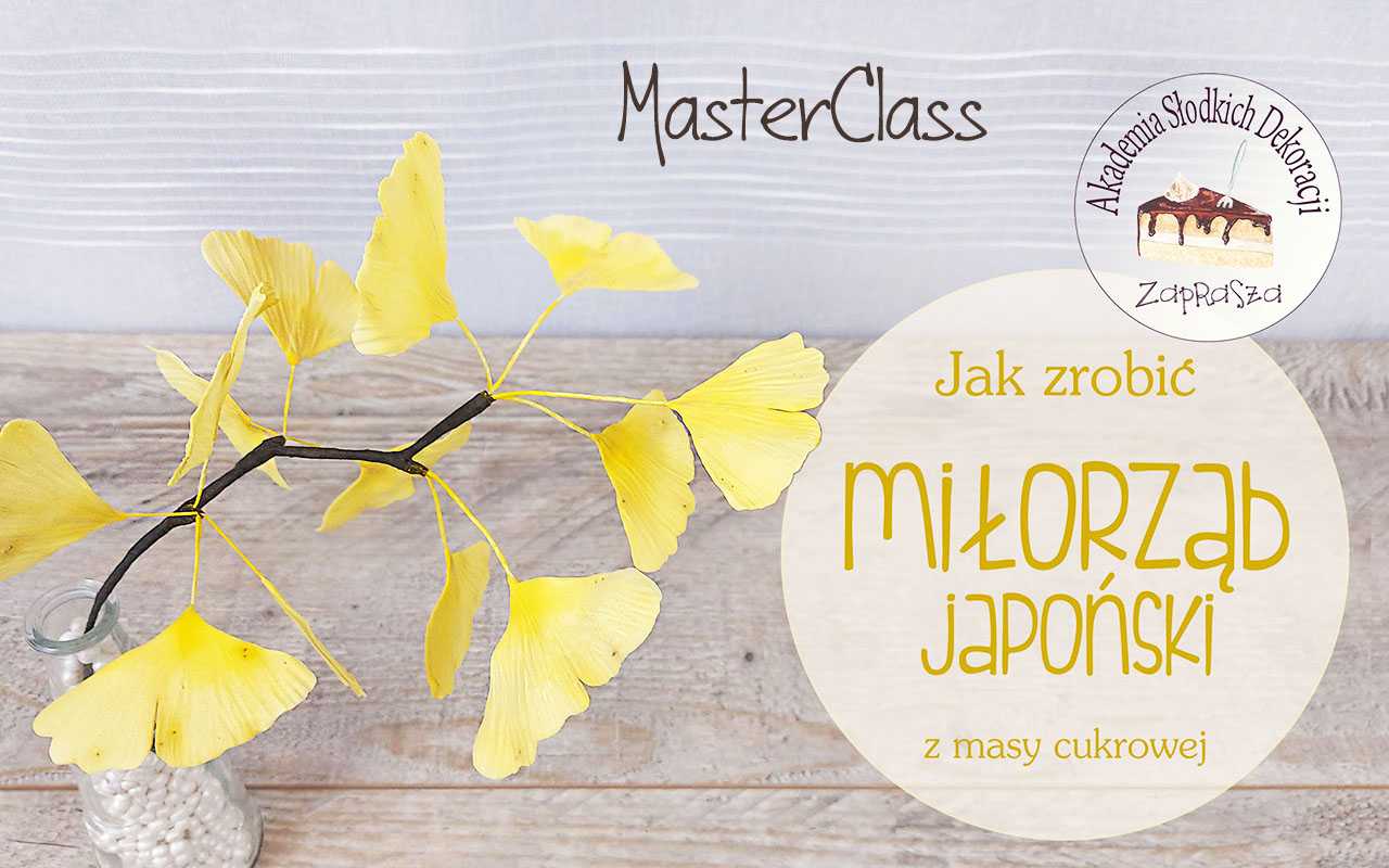 Jak zrobić miłorząb japoński z masy cukrowej MasterClass