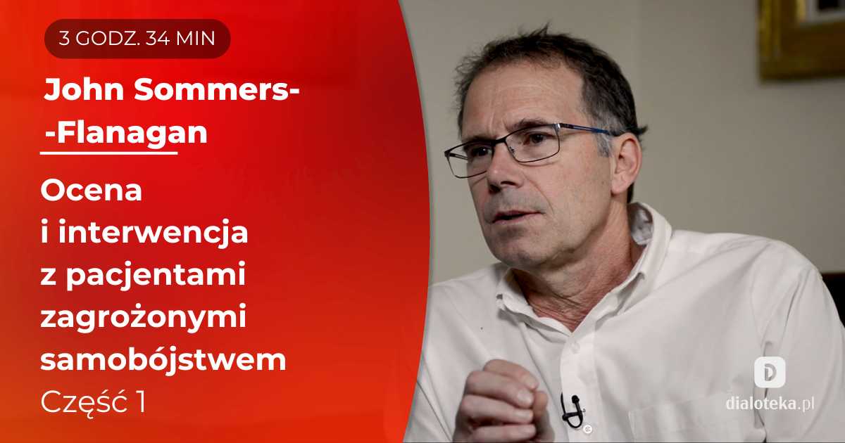 Ocena i interwencja z pacjentami zagrożonymi samobójstwem. John Sommers-Flanagan