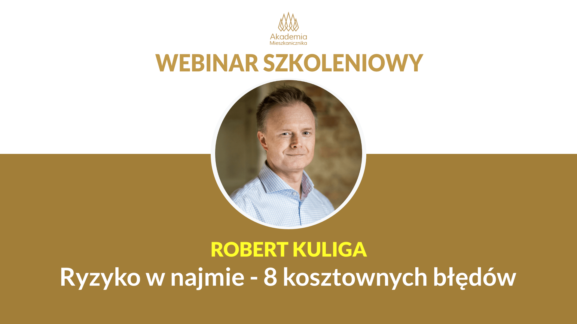 Robert Kuliga - Ryzyko w najmie - 8 kosztownych błędów