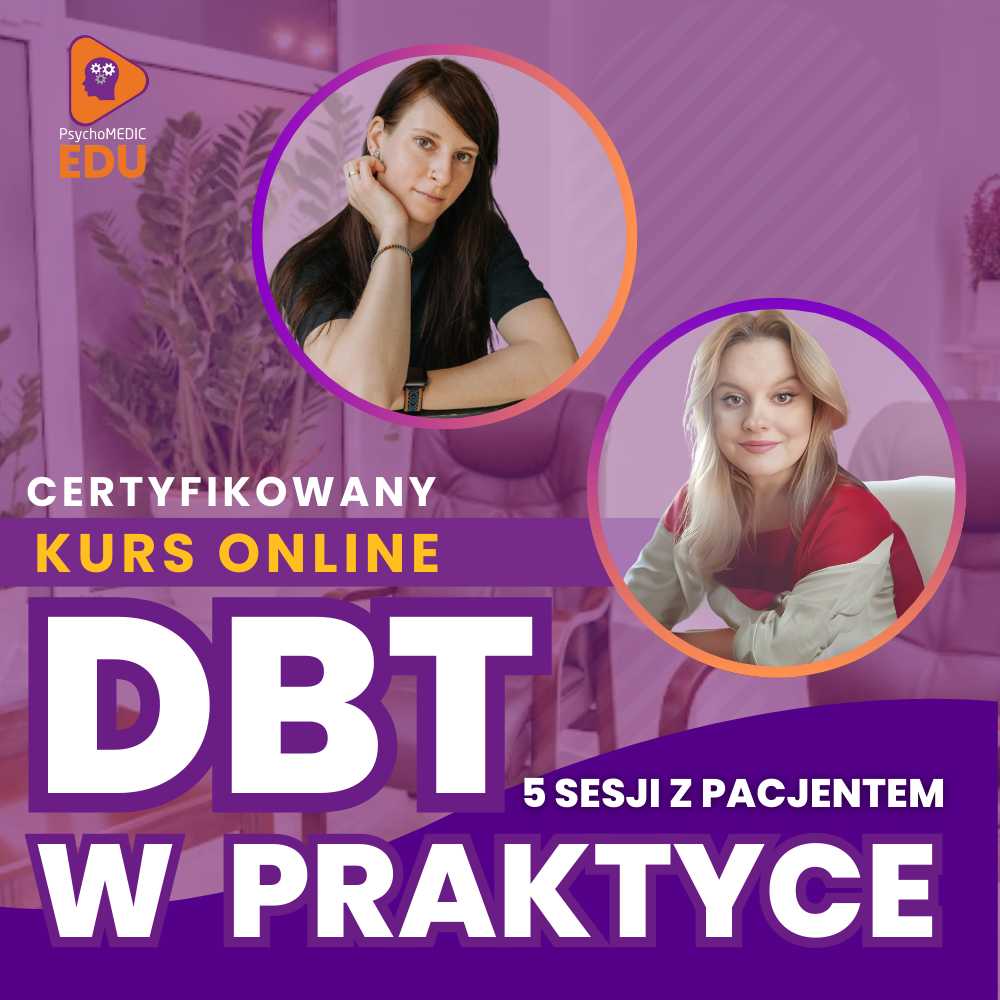 "DBT w praktyce: 5 sesji z Pacjentem. Kurs z certyfikatem"