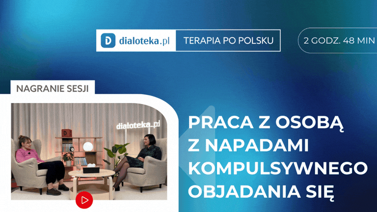 Magda Paczos Furmańska -JAK W PRAKTYCE PRACOWAĆ Z OSOBĄ Z NAPADAMI KOMPULSYWNEGO OBJADANIA SIĘ?