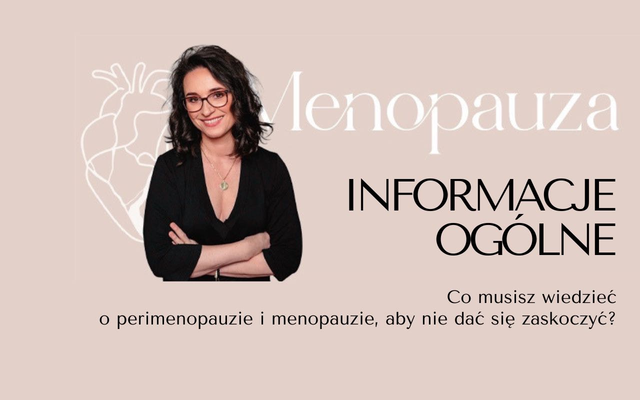 Menopauza - informacje ogólne