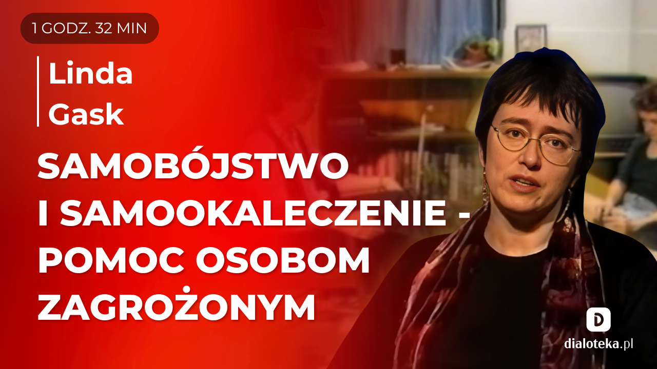 Jakie czynniki ryzyka i objawy pozwalają skutecznie oceniać zagrożenie samobójstwem. Linda Gask