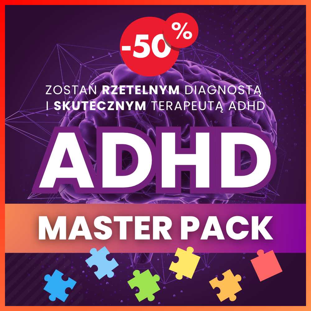 ADHD Master Pack - pakiet najlepszych szkoleń na rynku w okazyjnej cenie