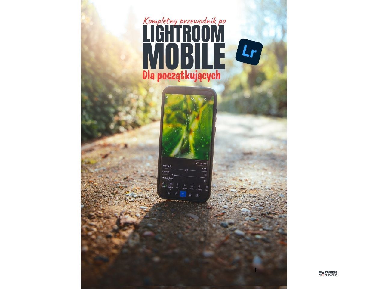 Jak obrabiać zdjęcia na telefonie? Praktyczny przewodnik po aplikacji Lightroom Mobile