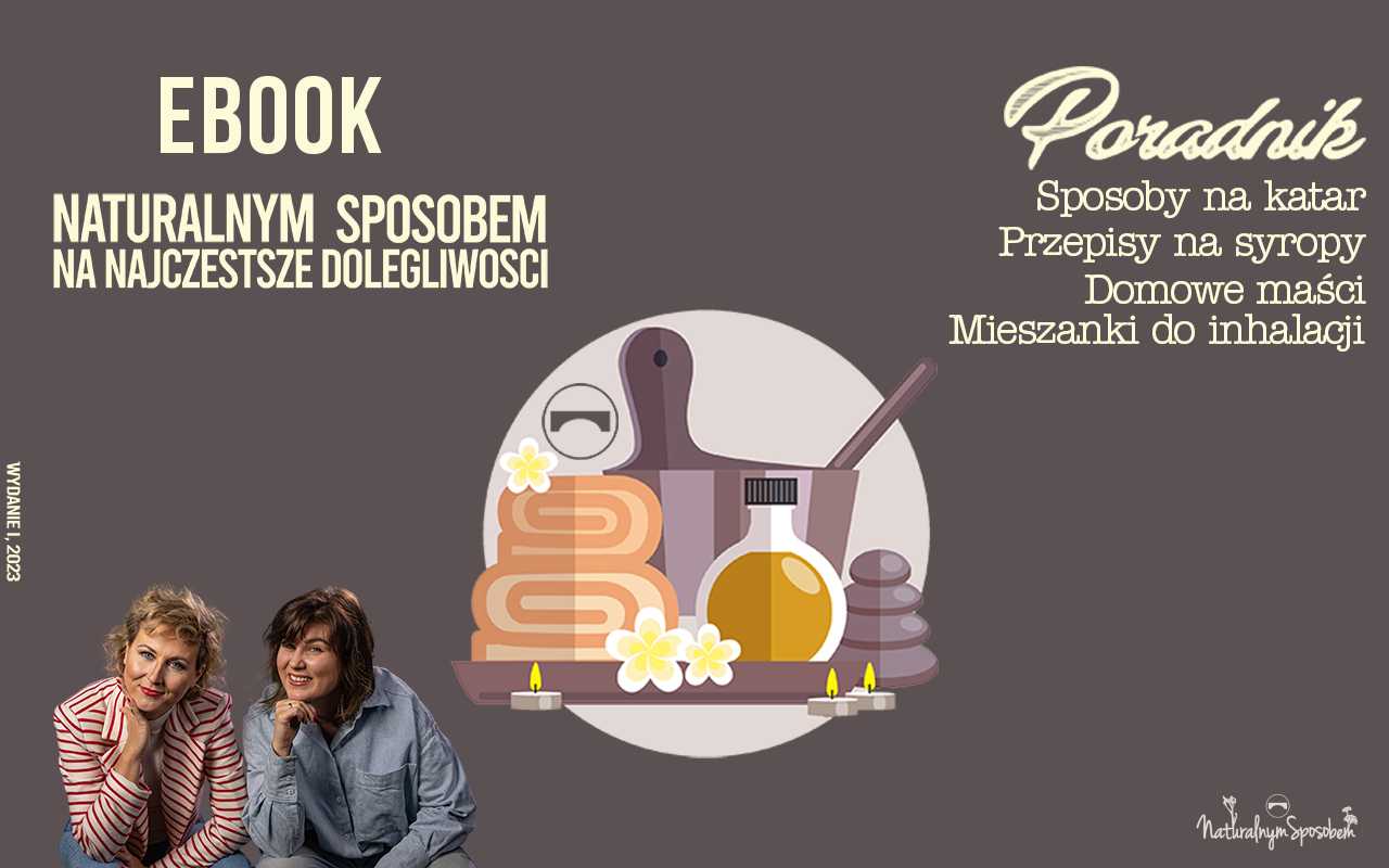 eBook | Naturalnym Sposobem Na Najczęstsze Dolegliwości. Poradnik