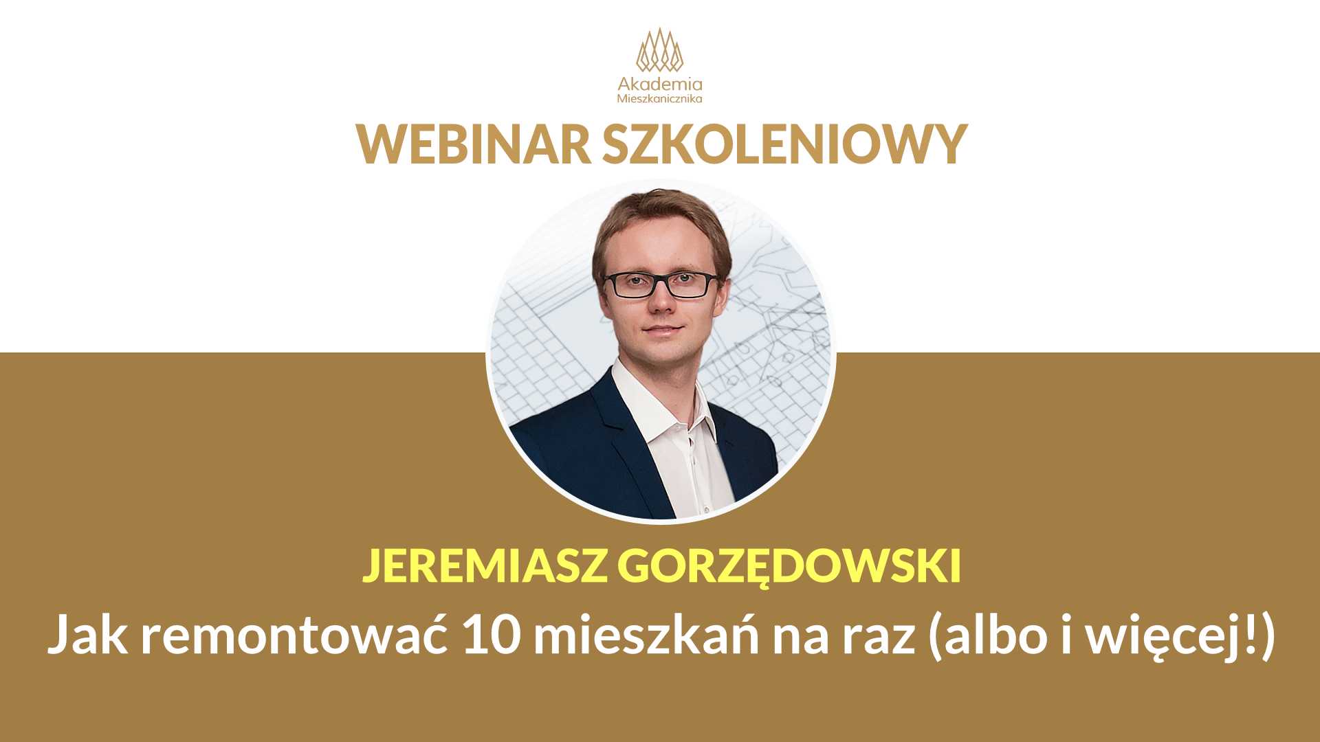 Jeremiasz Gorzędowski - Jak remontować 10 mieszkań na raz (albo i więcej!)