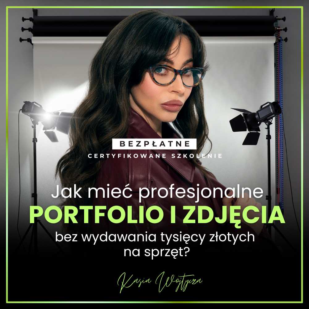 Jak Mieć Profesjonalne Portfolio i Zdjęcia Bez Wydawania Tysięcy Złotych na Sprzęt