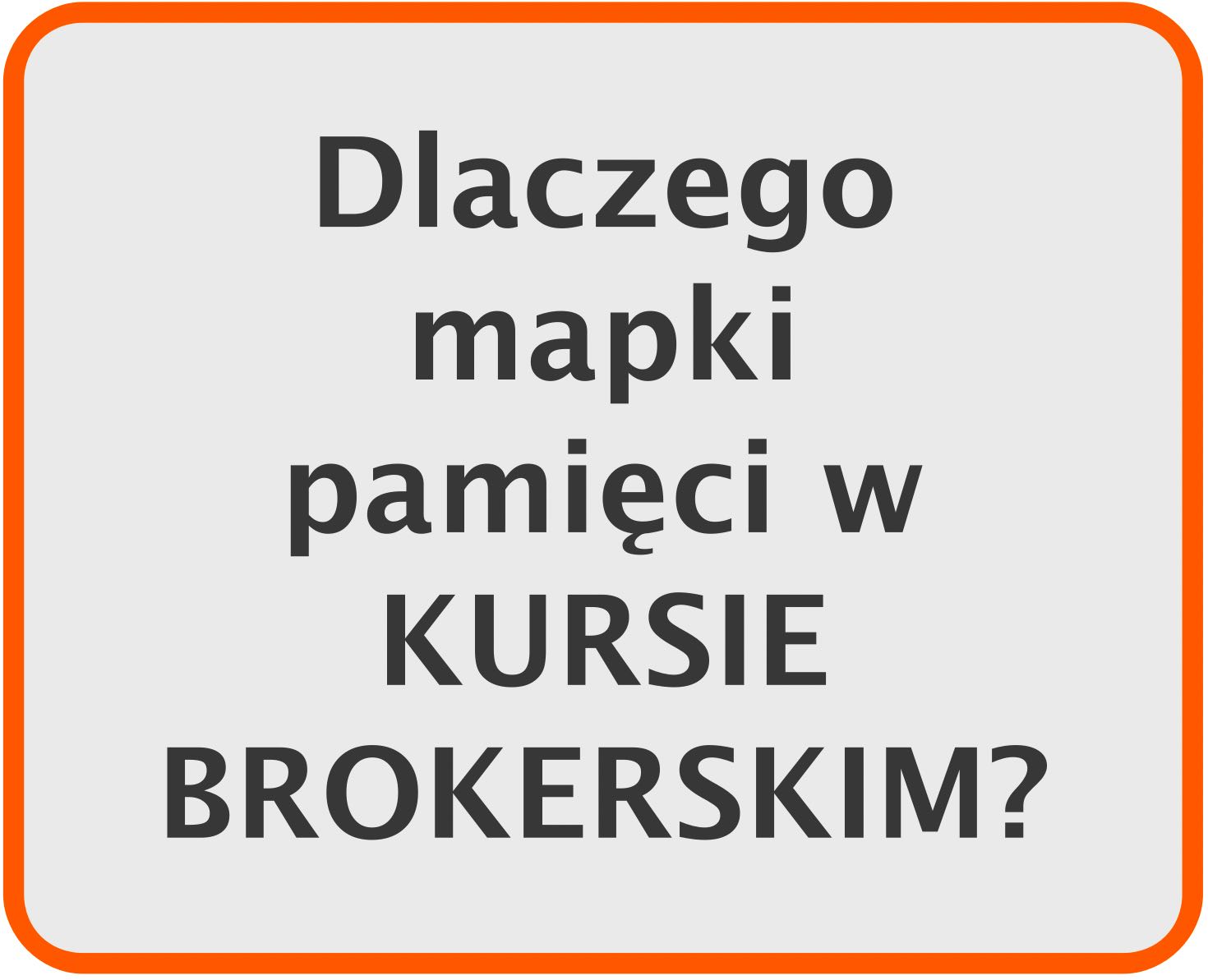 Dlaczego mapki pamięci w kusie brokerskim?