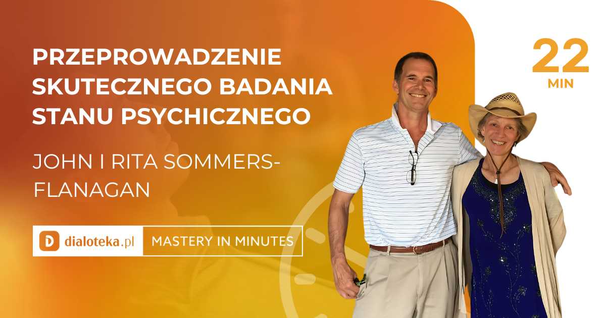 John Sommers-Flanagan & Rita Sommers-Flanagan - Mastery In Minutes ⏱️