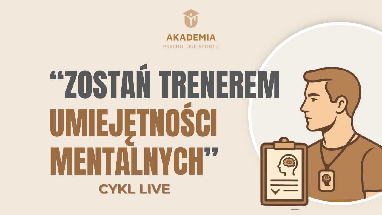 Cykl Webinarów "Zostań trenerem umiejętności mentalnych"
