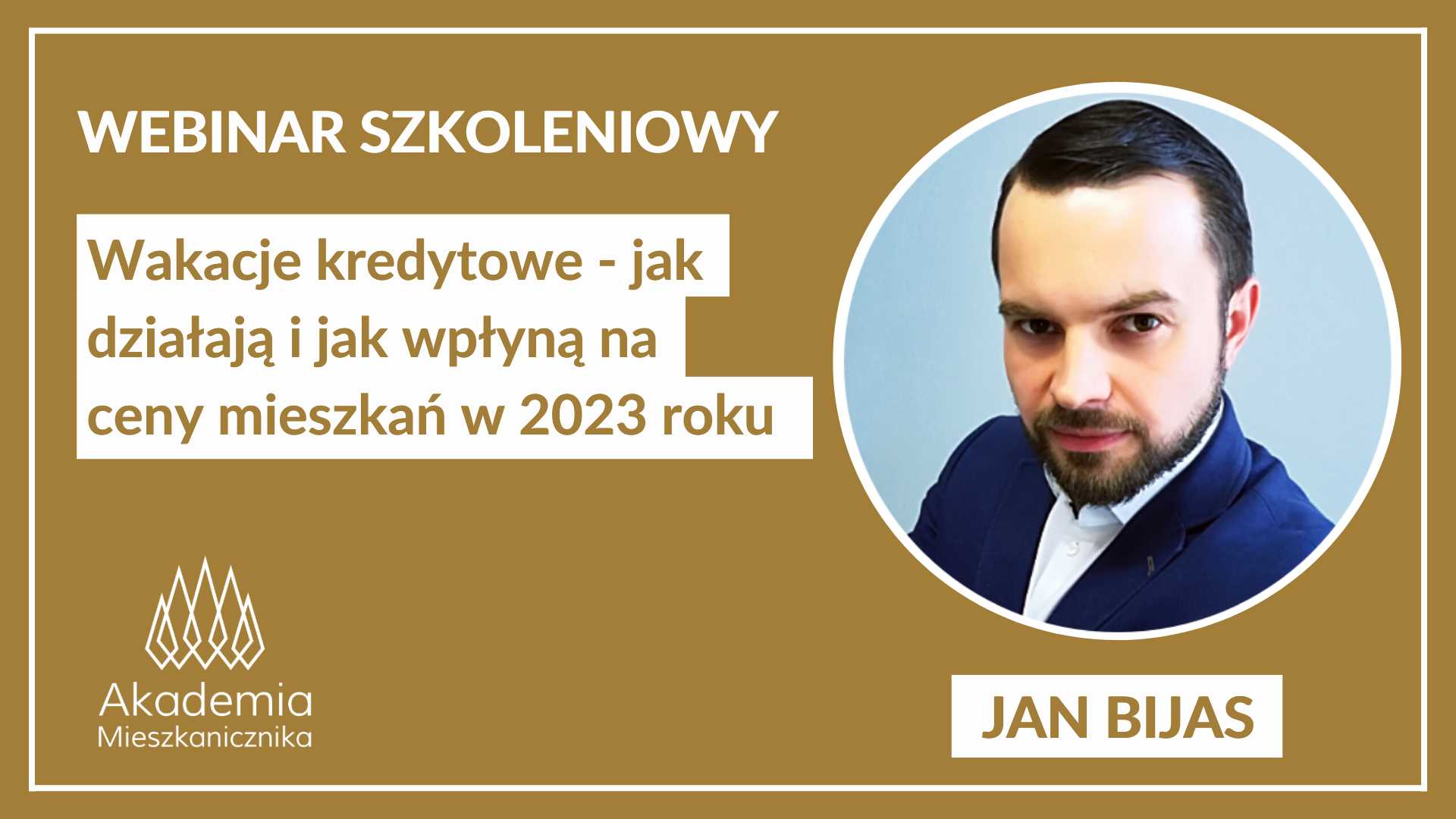 Jan Bijas - Wakacje Kredytowe - jak działają i jak wpłyną na ceny mieszkań w 2023 roku