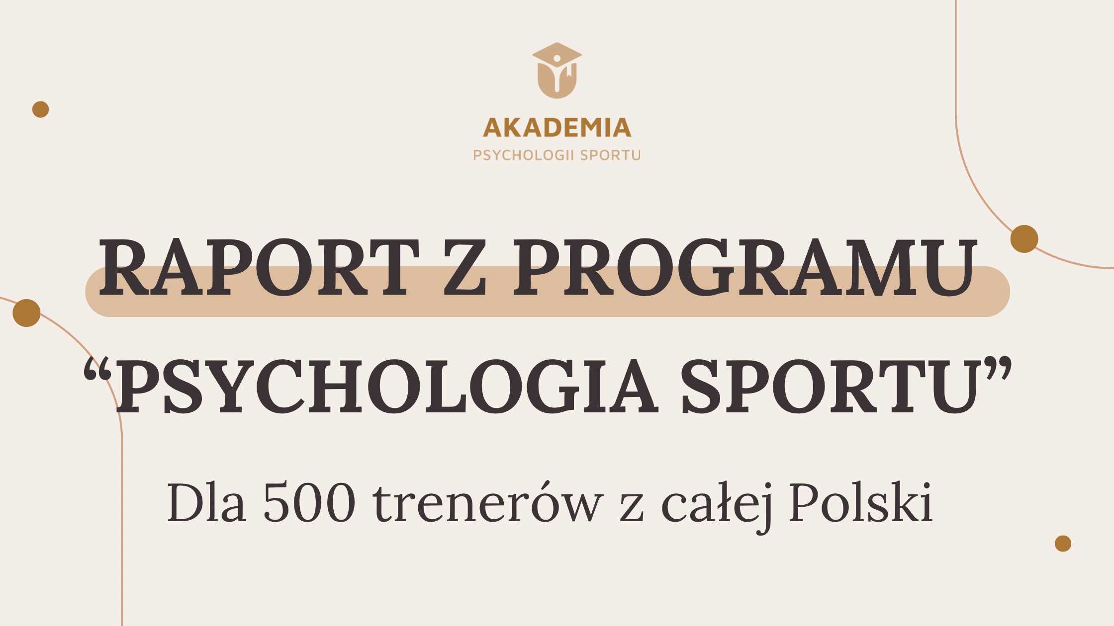 APS Raport 2025 - Raport z programu „Psychologia sportu” dla 500 trenerów