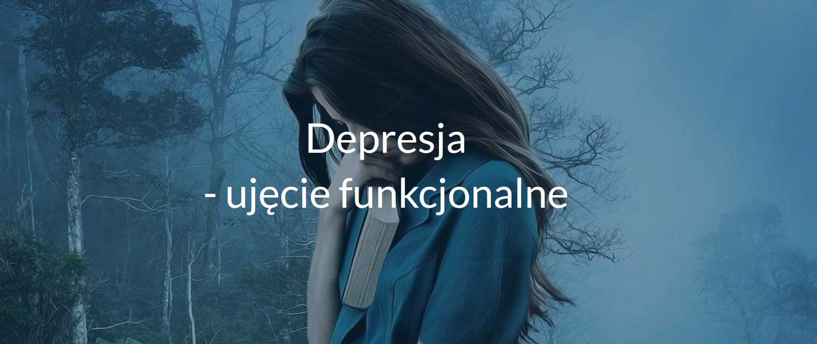 Depresja - ujęcie funkcjonalne