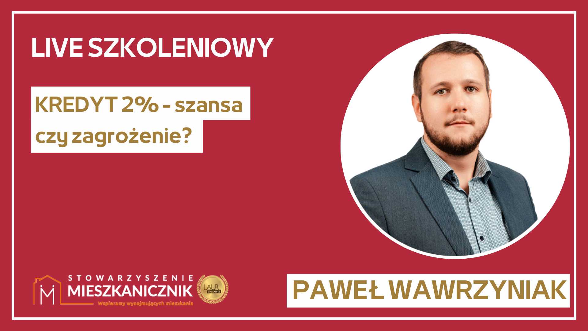 Paweł Wawrzyniak - Kredyt 2% - szansa czy zagrożenie