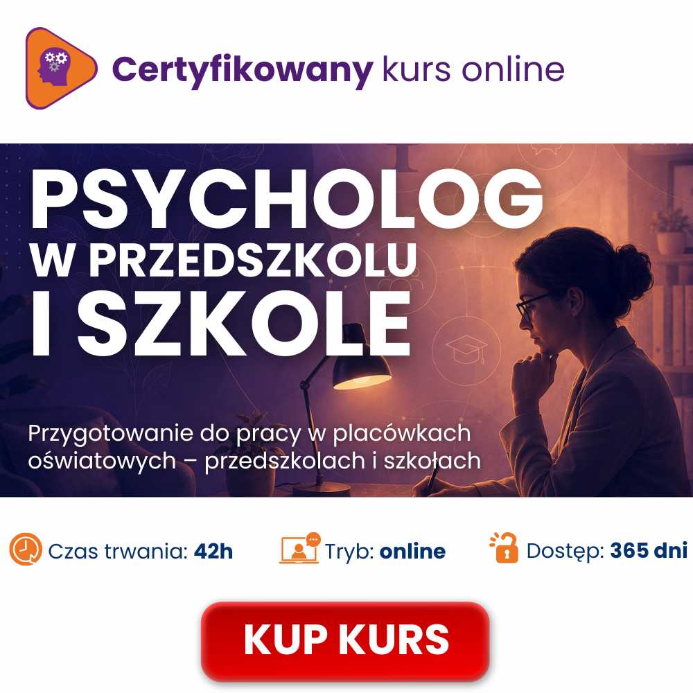 Zdobądź certyfikat Psychologa w placówkach edukacyjnych – kurs od praktyków