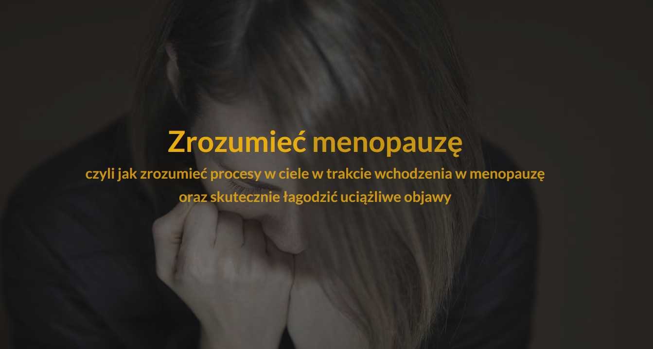 Zrozumieć menopauzę