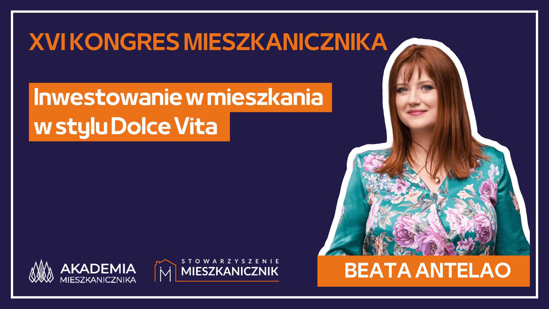 BEATA ANTELAO. Inwestowanie w mieszkania  w stylu Dolce Vita