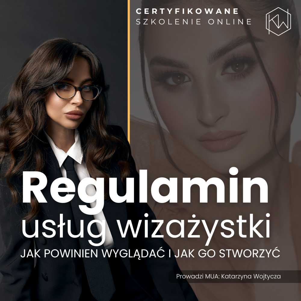 Regulamin usług wizażystki  jak powinien wyglądać i jak go stworzyć