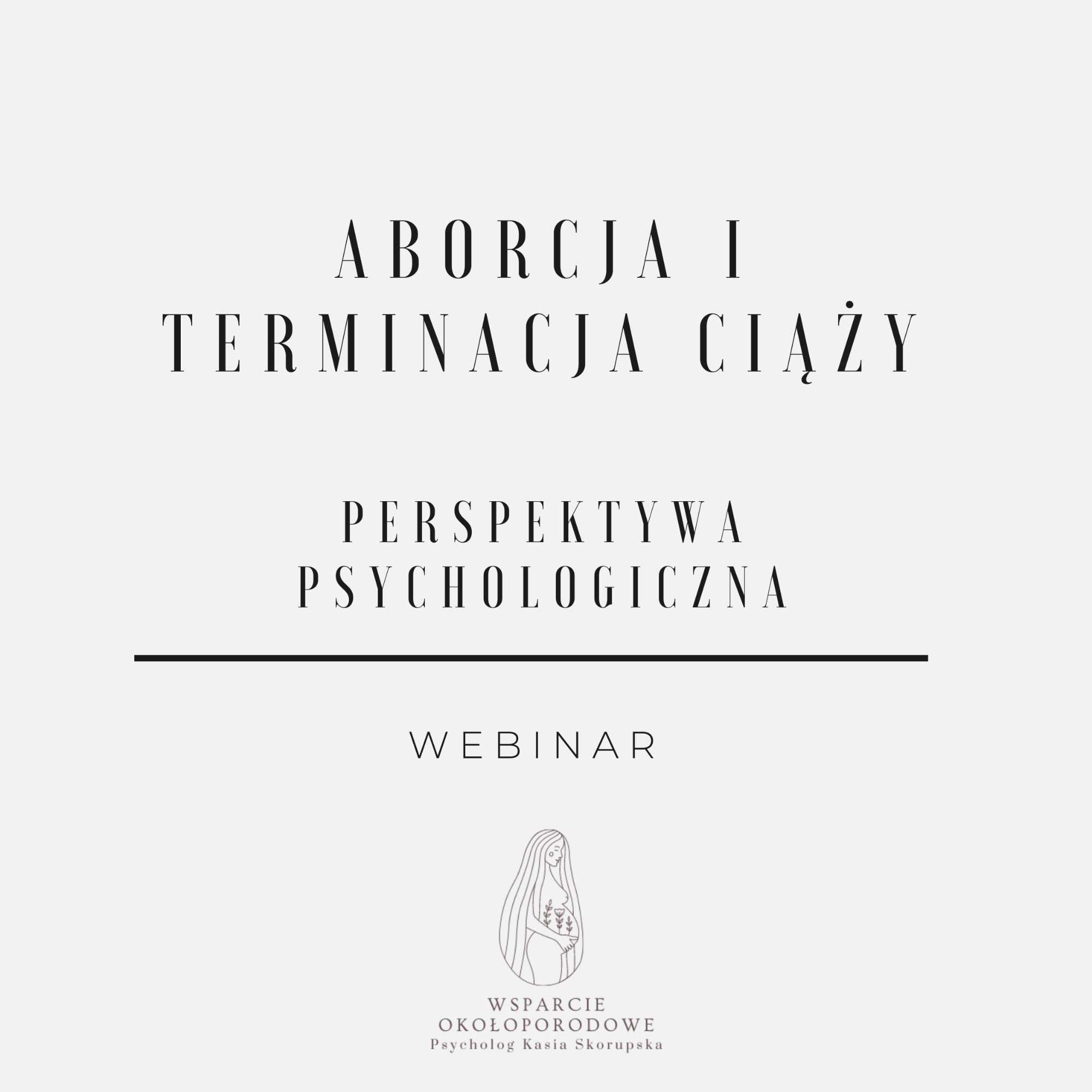 Aborcja i Terminacja ciąży. Perspektywa psychologiczna