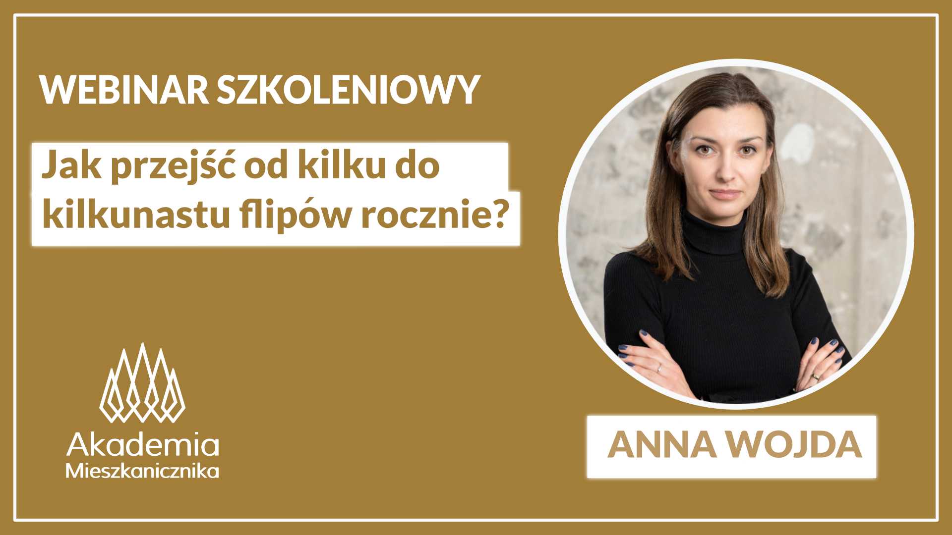 Anna Wojda - Jak przejść z kilku do kilkunastu flipów rocznie