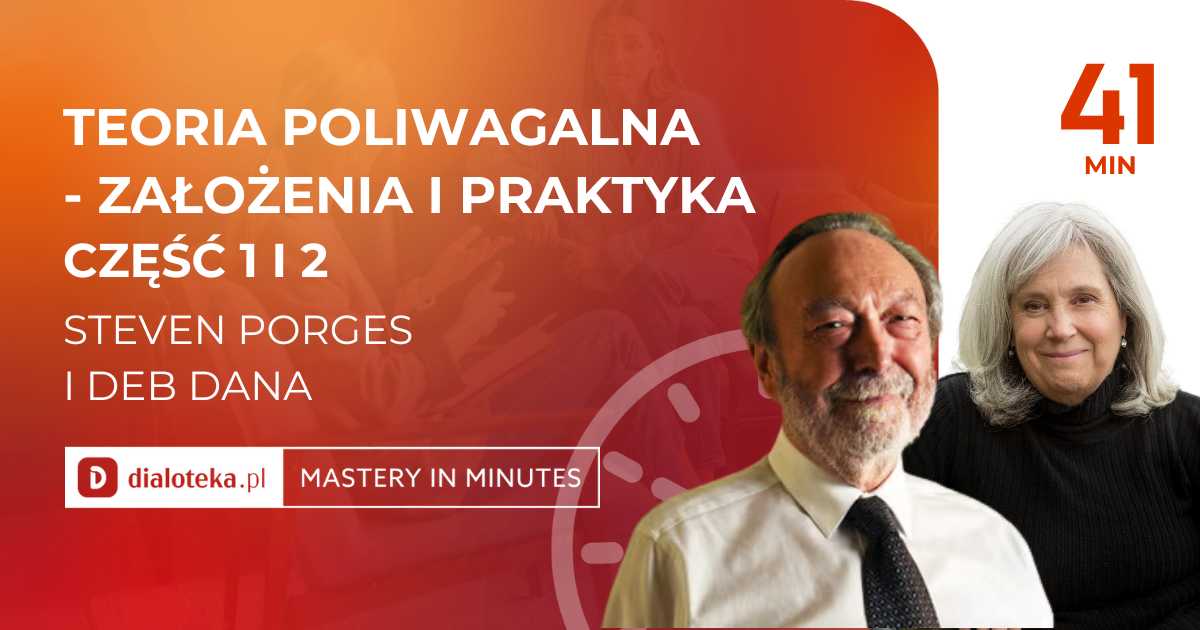 Stephen Porges i Deb Dana - Mastery In Minutes ⏱️