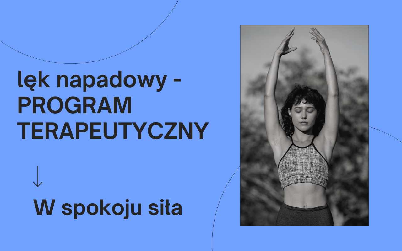 lęk napadowy - PROGRAM TERAPEUTYCZNY