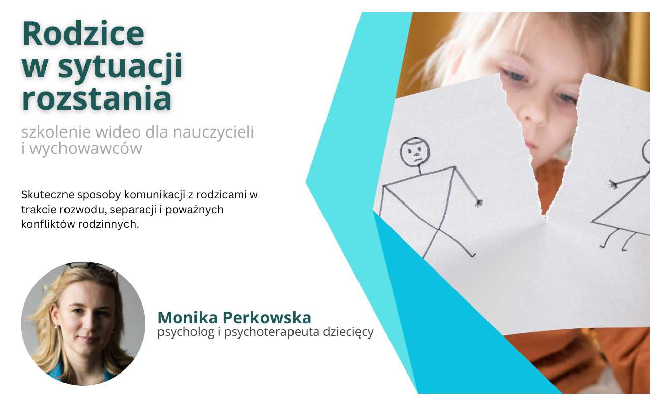 Rodzice w sytuacji rozstania  - szkolenie wideo