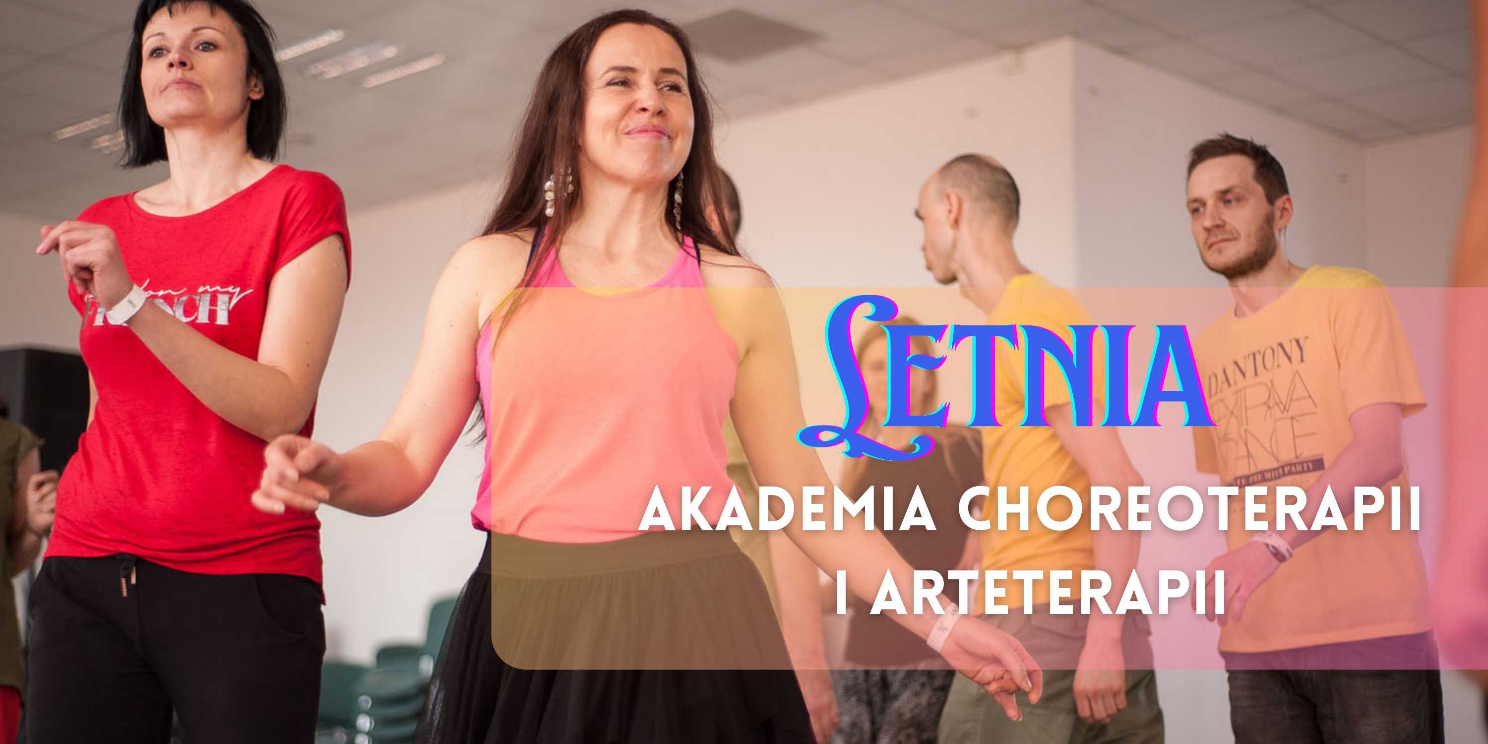Akademia Choreoterapii i Arteterapii - LETNIA AKADEMIA (szkolenie wyjazdowe)