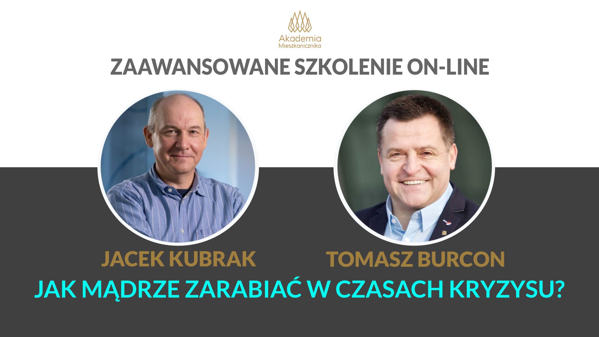 Jacek Kubrak i Tomasz Buron - Jak mądrze zarabiać w czasach kryzysu ?
