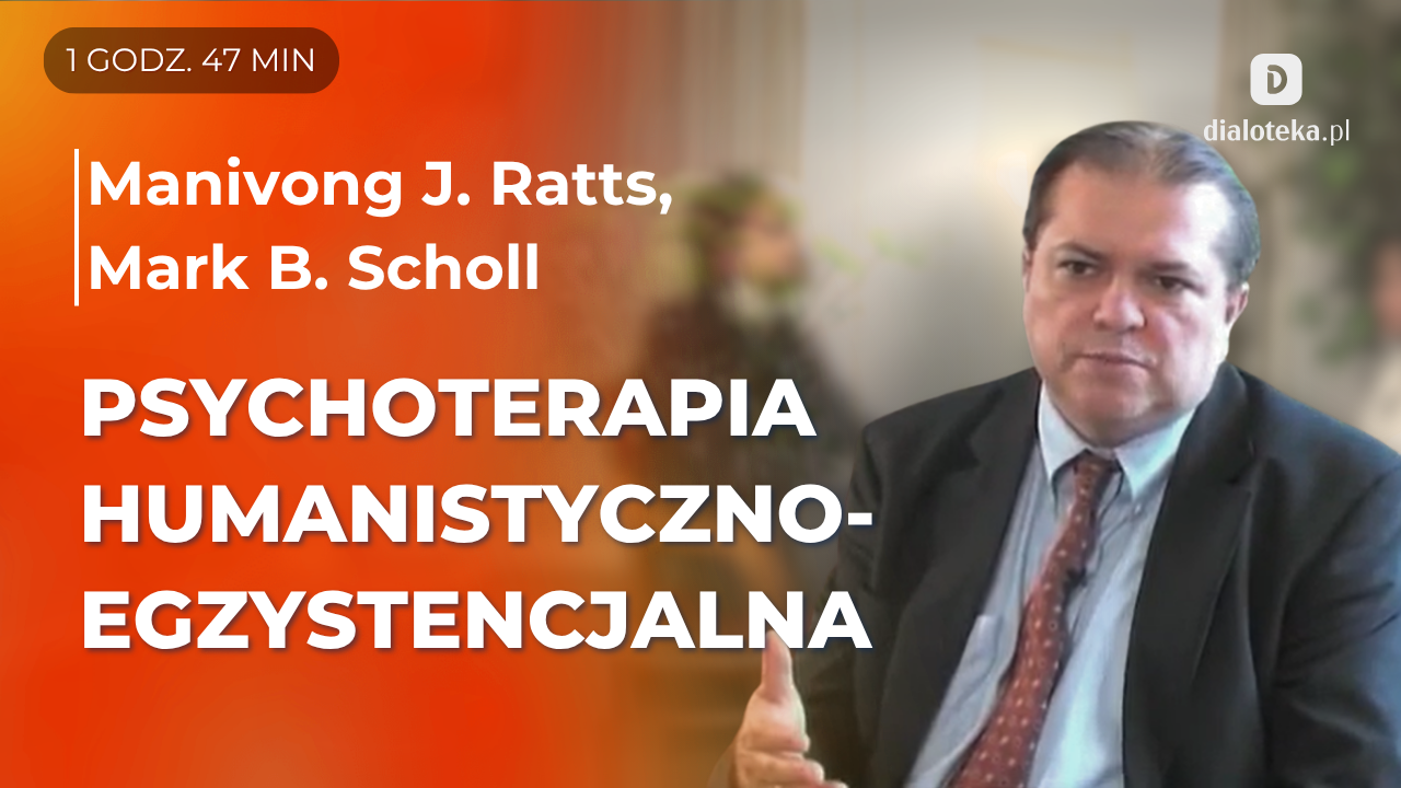 Jakie są kluczowe założenia, aktualne badania oraz praktyczne zastosowanie psychoterapii humanistyczno-egzystencjalnej. Manivong J. Ratts, Mark B. Scholl