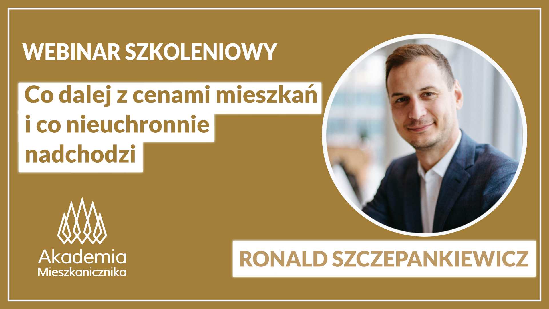 Ronald Szczepankiewicz - Co dalej z cenami mieszkań i co nieuchronnie nadchodzi?