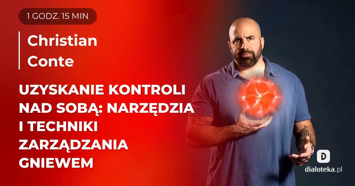 Jak pomóc klientom w uzyskaniu kontroli nad sobą: narzędzia i techniki zarządzania złością. Christian Conte