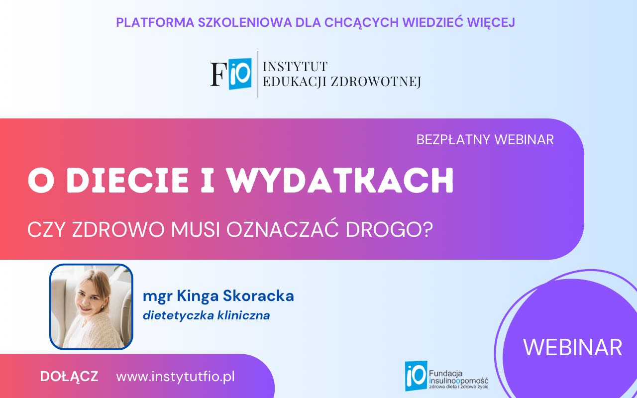O diecie i wydatkach. Czy zdrowo musi oznaczać drogo?