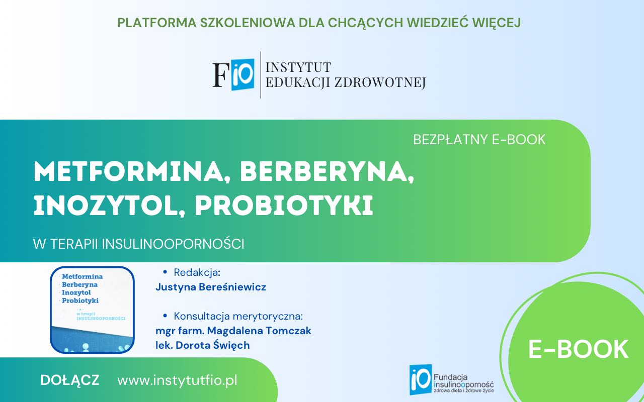 Metformina, berberyna, inozytol, probiotykoterapia w insulinooporności - bezpłatny ebook