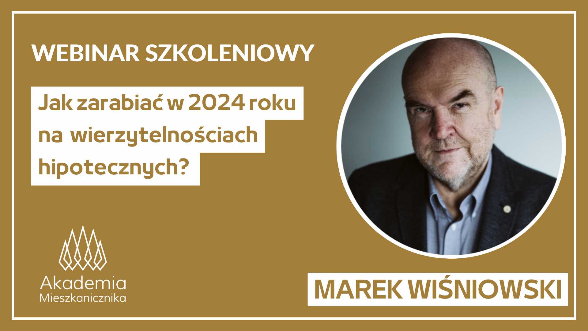 Marek Wiśniowski - Jak Zarabiać na Wierzytelnościach Hipotecznych w 2024 roku?