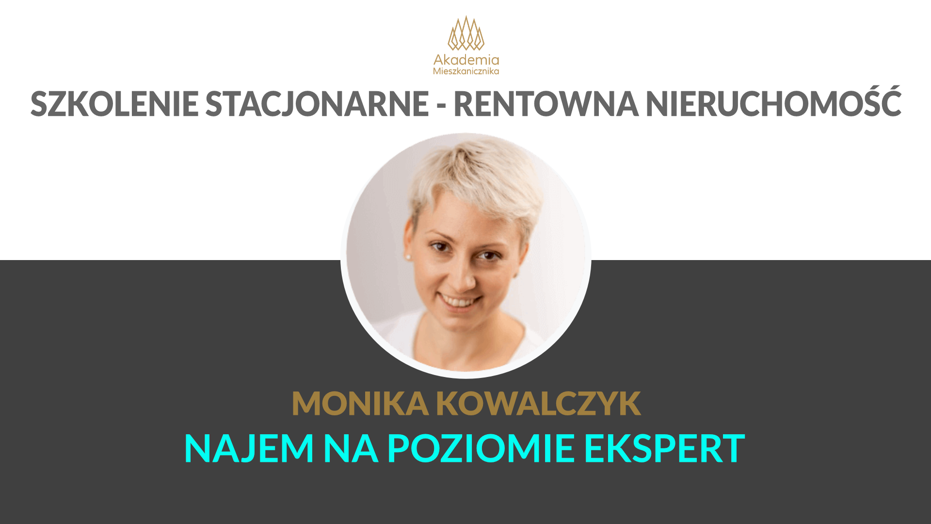 Najem na poziomie EKSPERT - Monika Kowalczyk