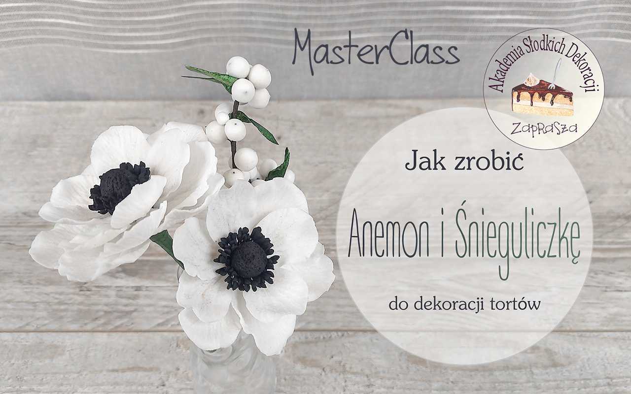 Jak zrobić anemon i śnieguliczkę do zimowych bukietów - MasterClass