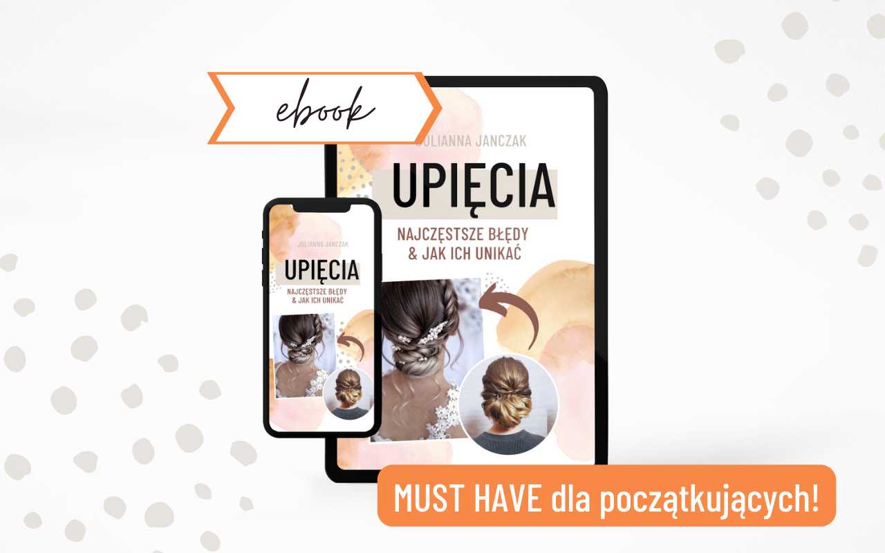 Ebook: UPIĘCIA - najczęściej popełniane błędy & jak ich unikać