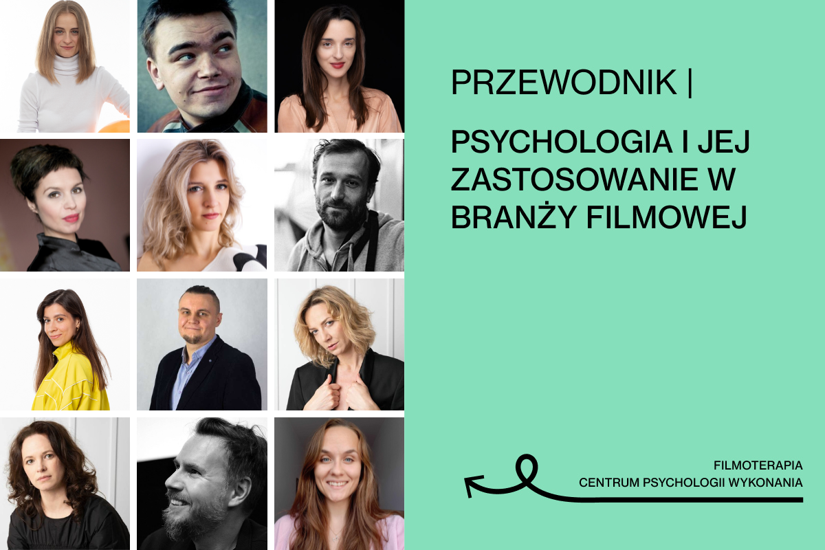 TWÓRCY FILMOWI | Przewodnik. Psychologia i jej zastosowanie w branży filmowej.