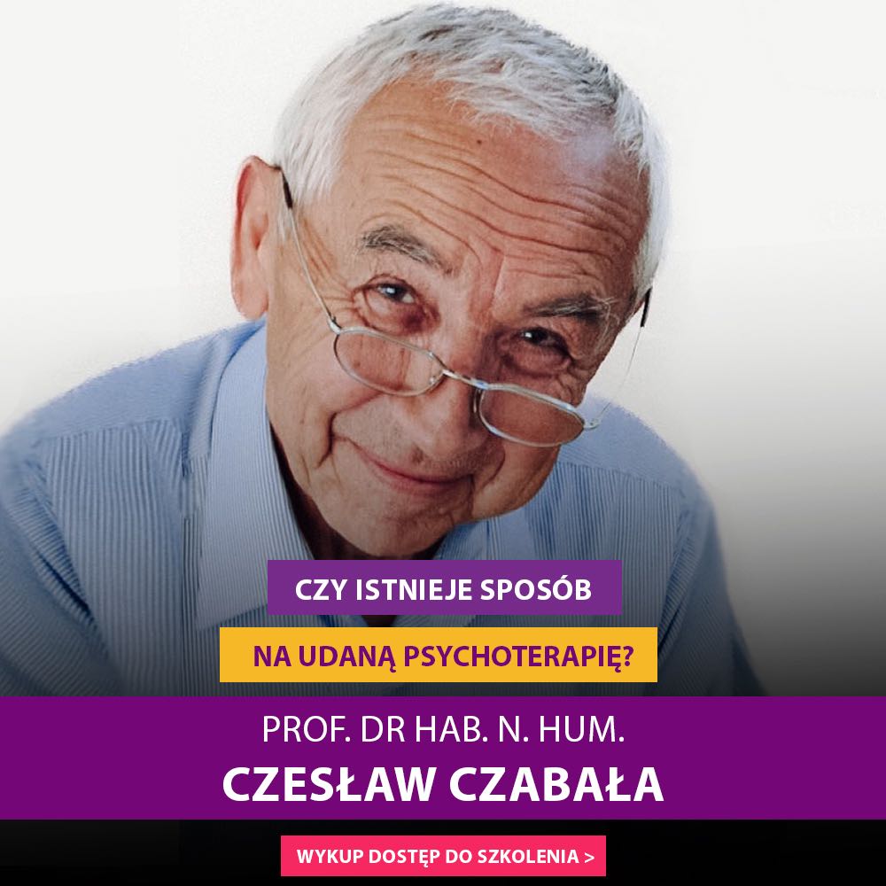 „Czy istnieje sposób na udaną psychoterapię?” prof. dr hab. n. hum. Czesław Czabała