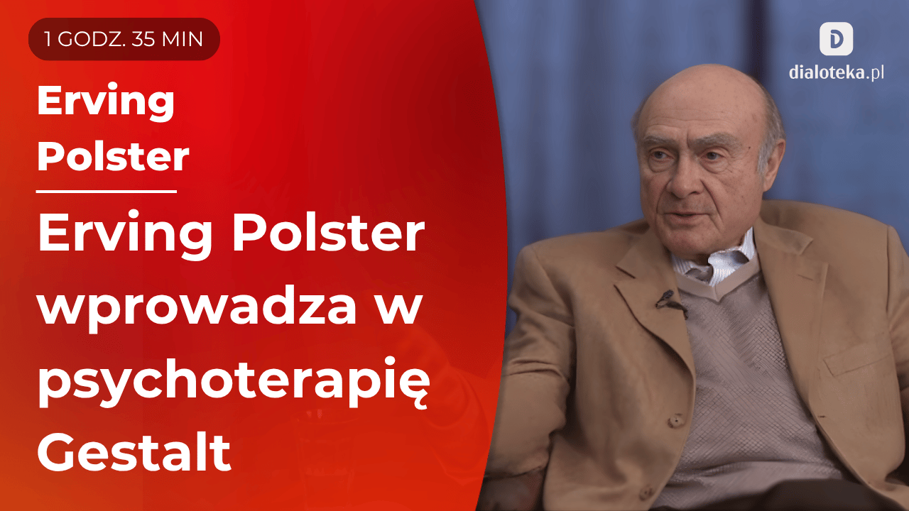 Jak w nurcie Gestalt stosować koncepcję płynnej teraźniejszości w przypadku integrowania przeszłych doświadczeń pacjenta. Erving Polster