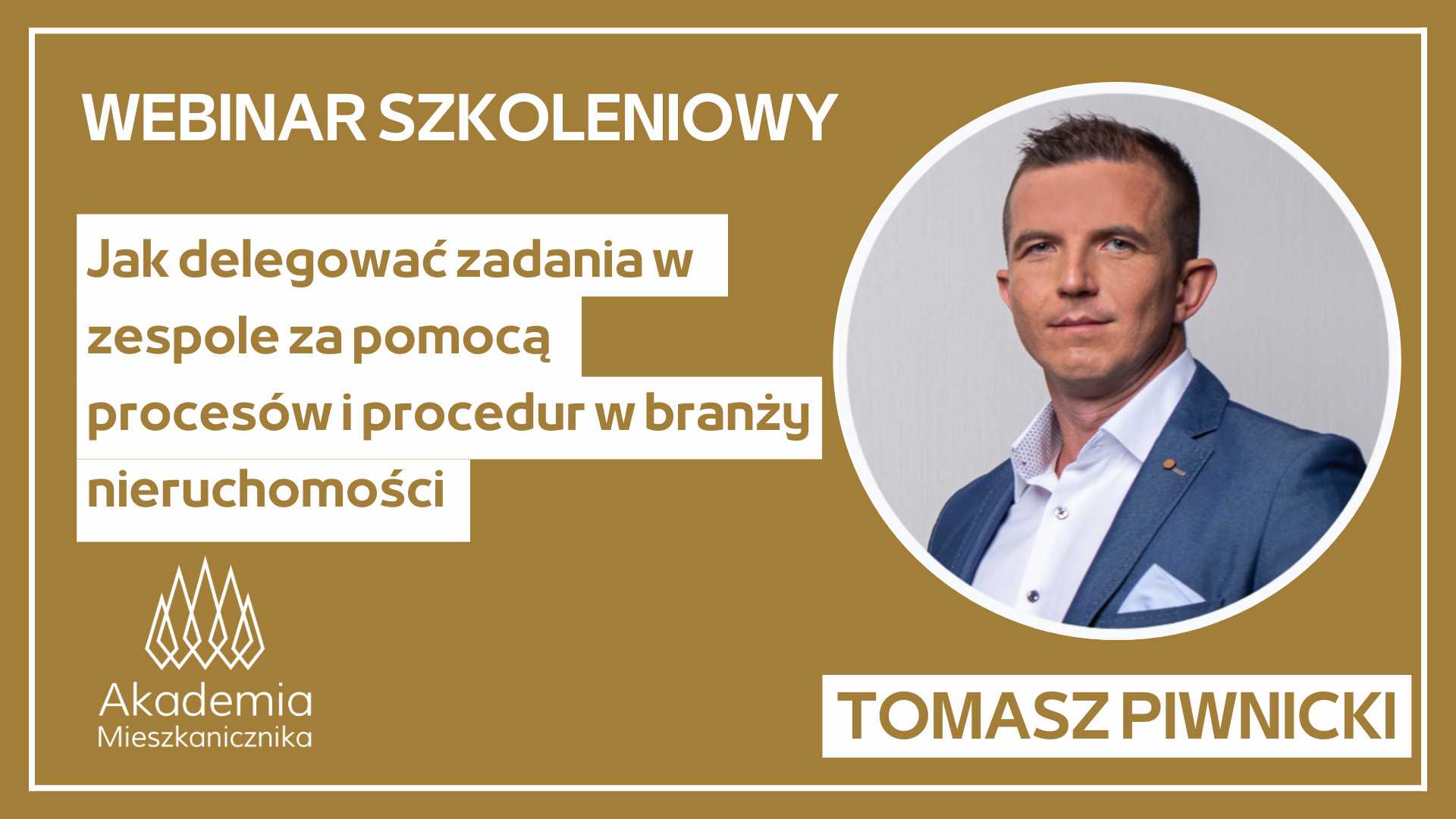Tomasz Piwnicki - Jak delegować zadania w zespole za pomocą procesów i procedur